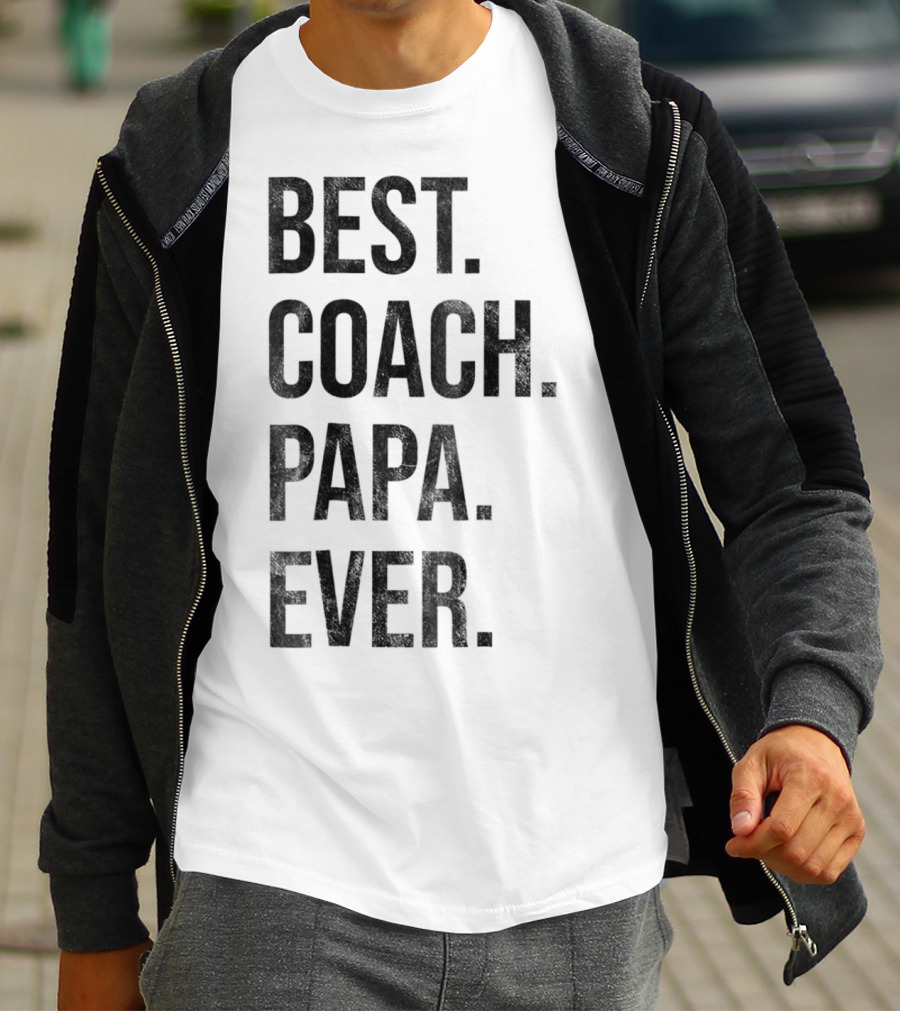 Best Coach Papa Ever T-Shirt