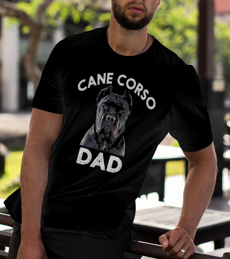 Cane Corso Dad Italian Mastiff T-Shirt