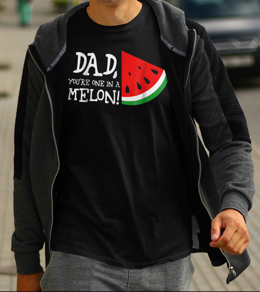 Dad You're One In A Melon Summer Tropical Fruit Watermelon Slice T-Shirt