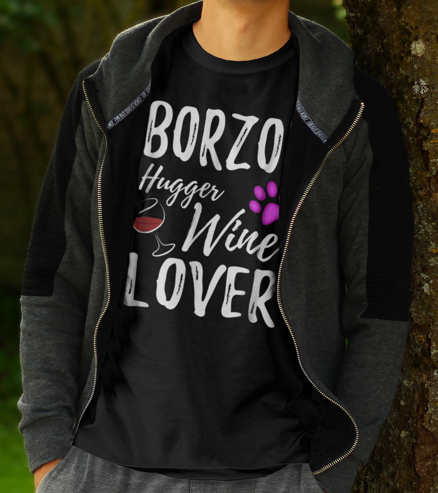 BORZOI Hugger Wine Lover Dog Mom Or Dog Dad T-Shirt