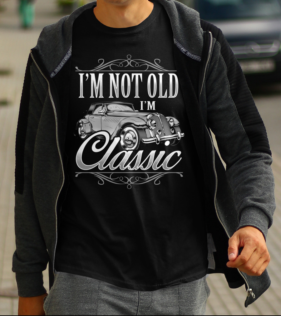Im Not Old Im Classic Car Birthday Husband Dad Classic55 T-Shirt