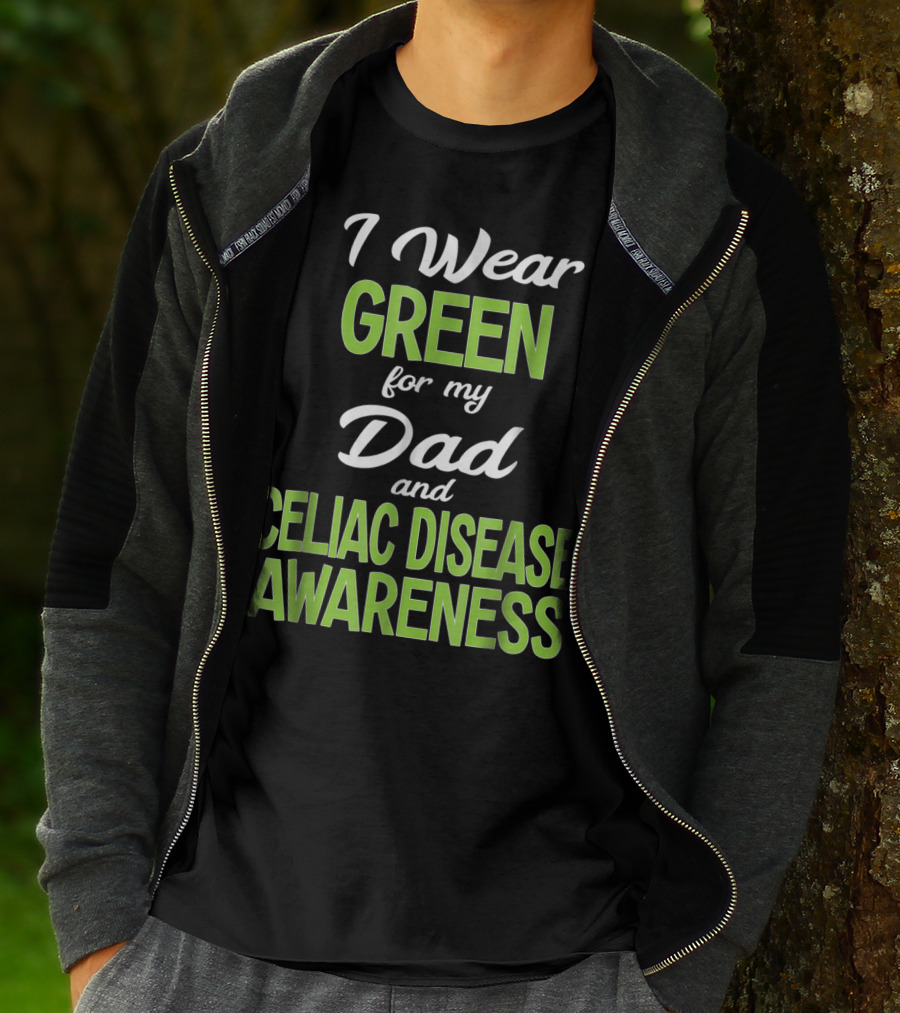 I Wear Green For My Dad And Celiac Disease Awareness T-Shirt