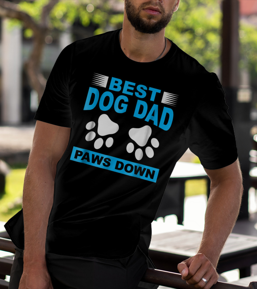 Best Dog Dad Paws Down T-Shirt