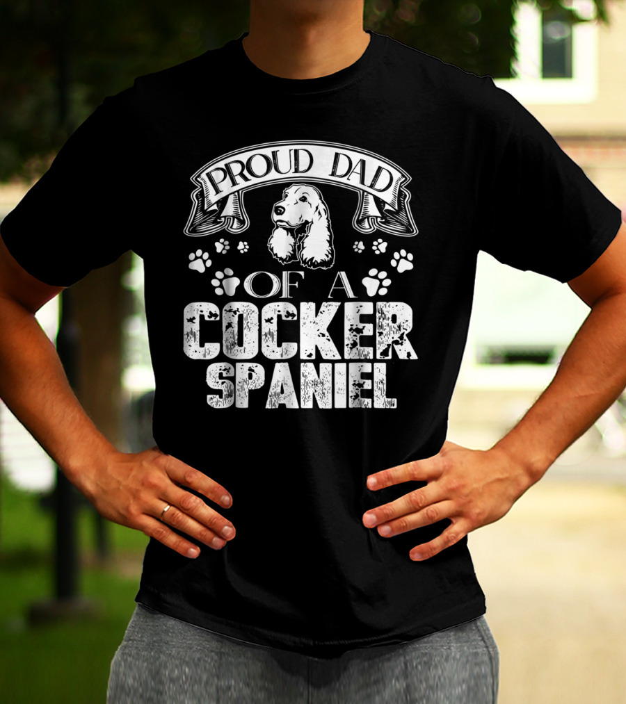Proud Dad Of A Cocker Spaniel T-Shirt