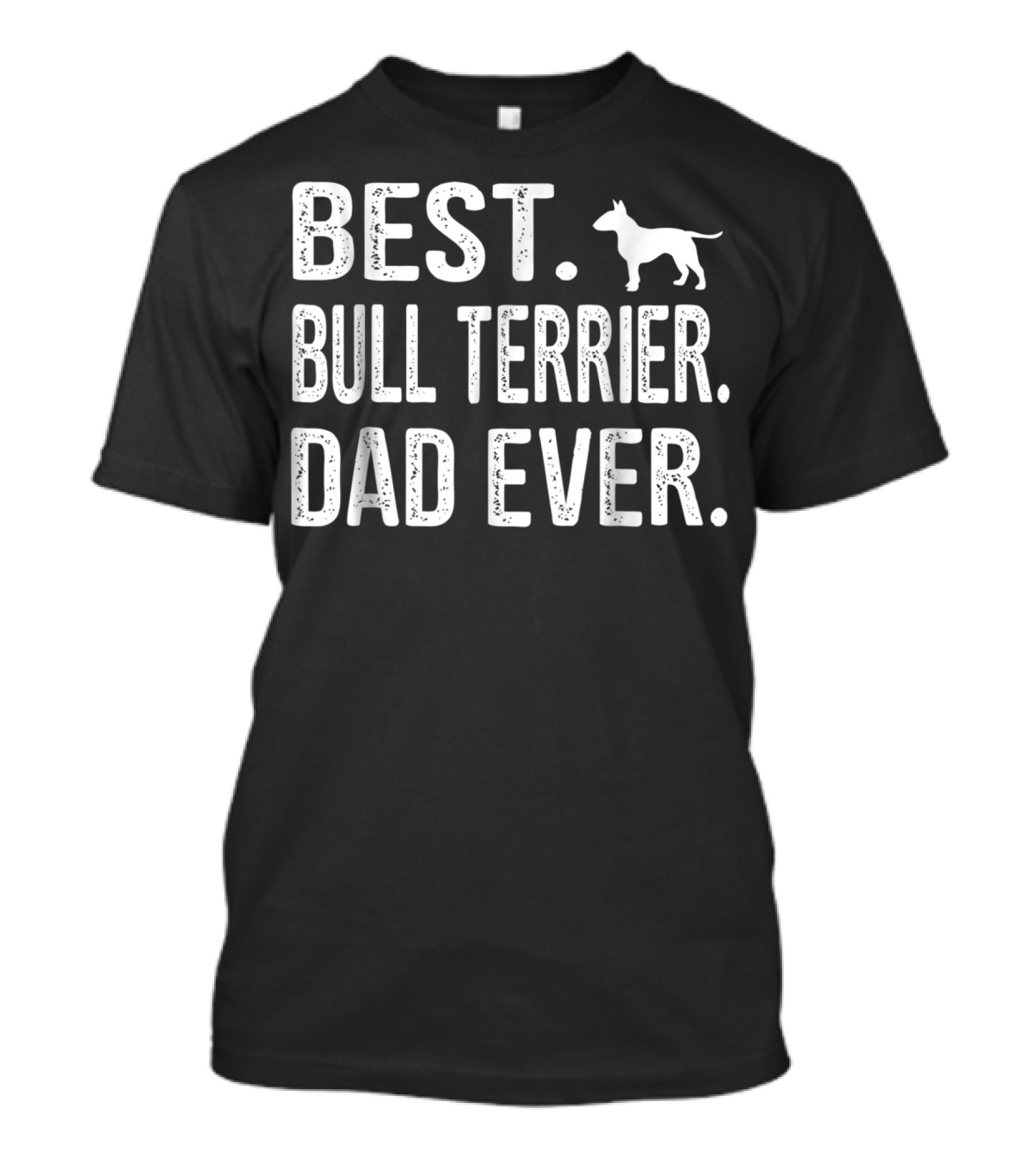 Best Bull Terrier Dad Ever Dog Outline T-Shirt