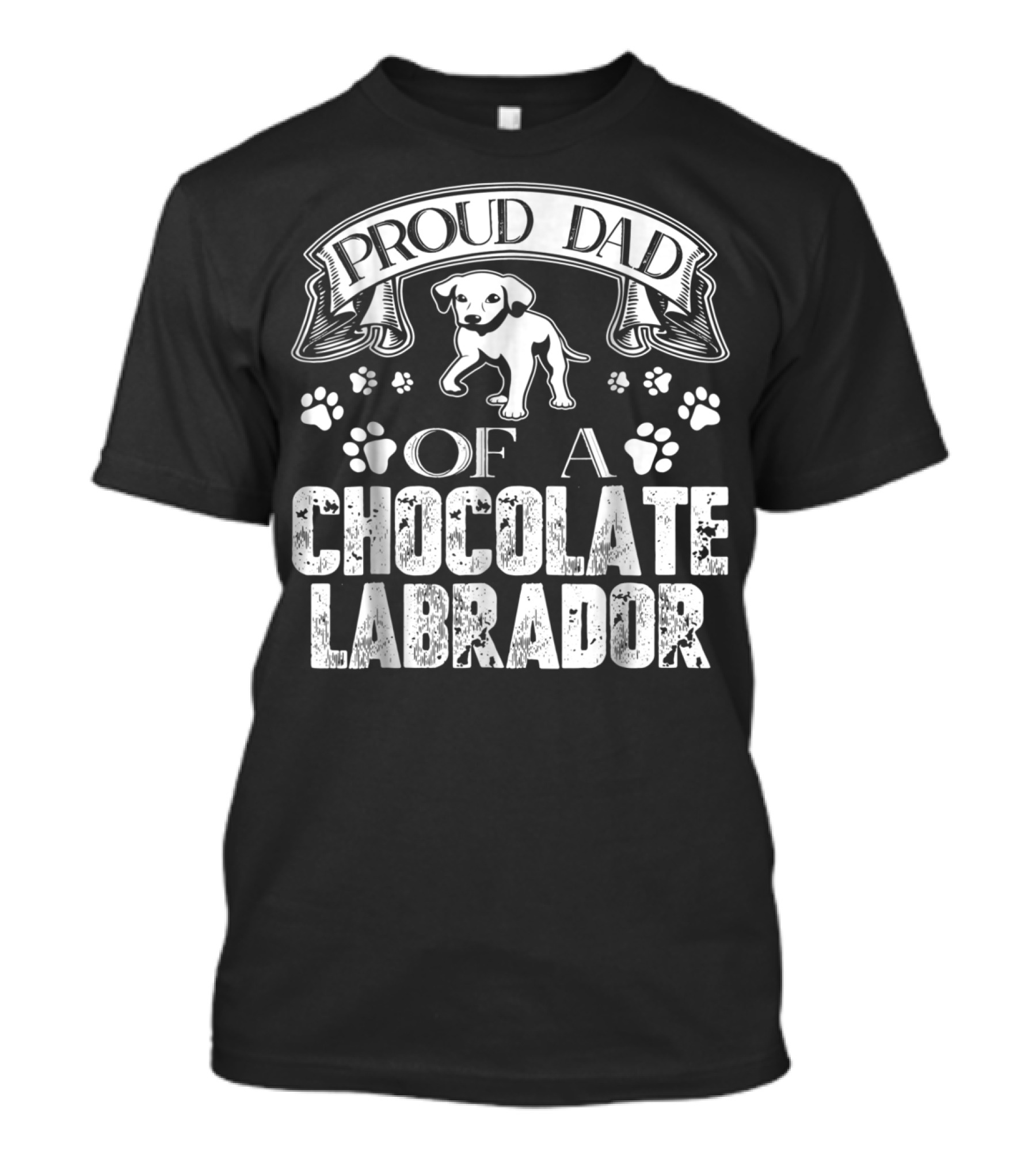 Proud Dad Of A Chocolate Labrador T-Shirt