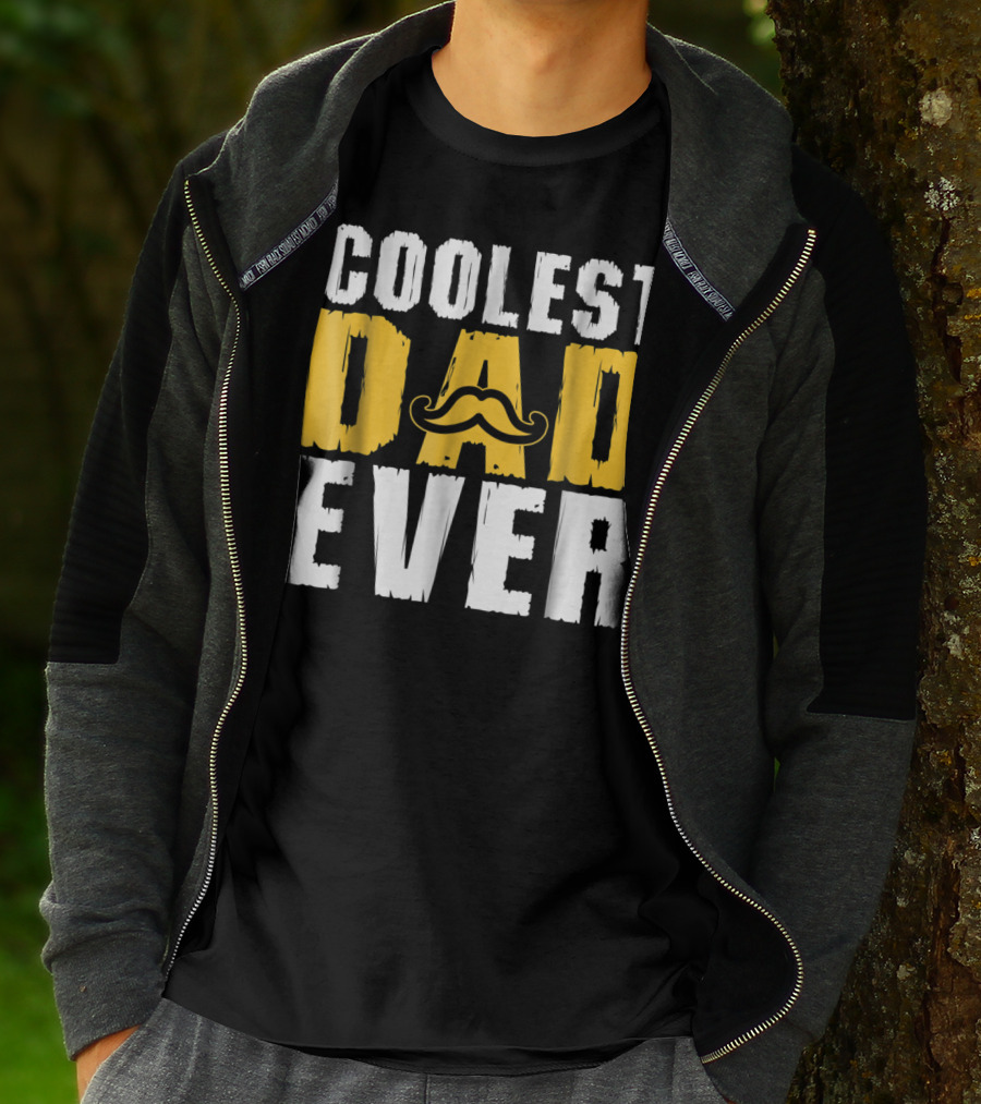 COOLEST DAD EVER Mustache T-Shirt