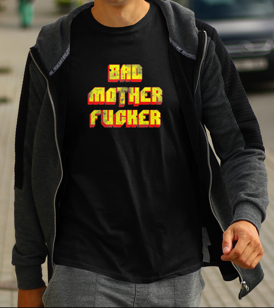 Bad Mother Fucker 6609 T-Shirt
