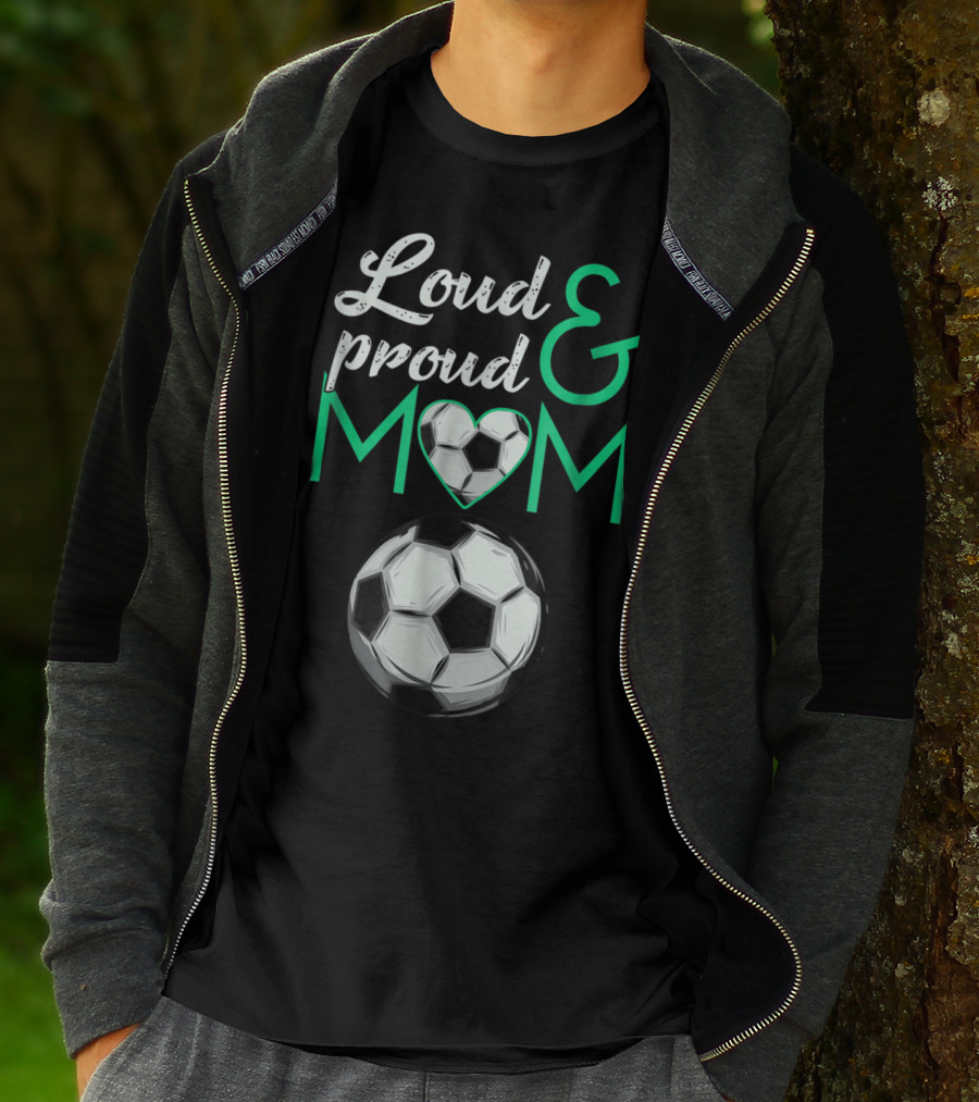 Loud And Proud Soccer Mom Heart Ball T-Shirt