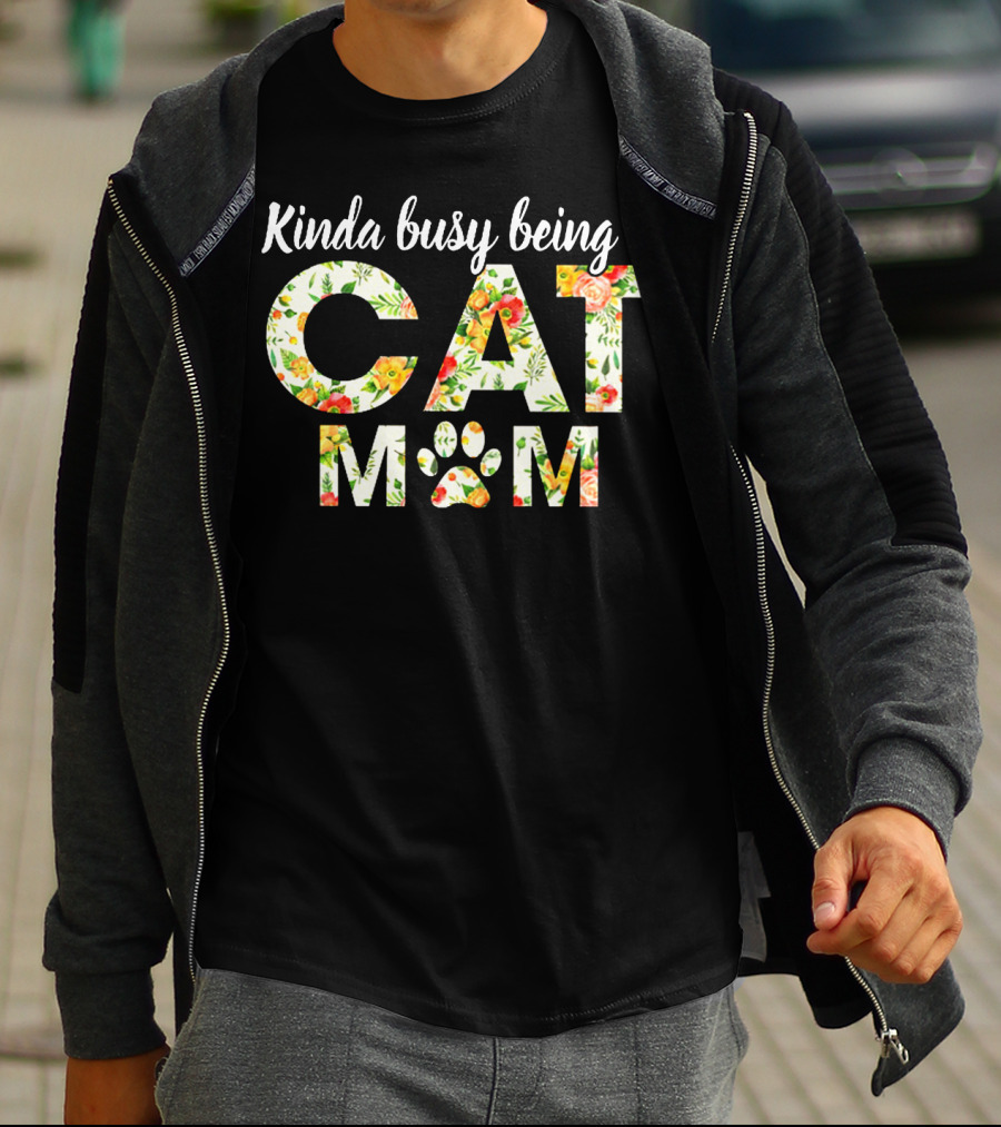 Kinda Busy Being A Cat Mom Floral Paw Prints T-Shirt