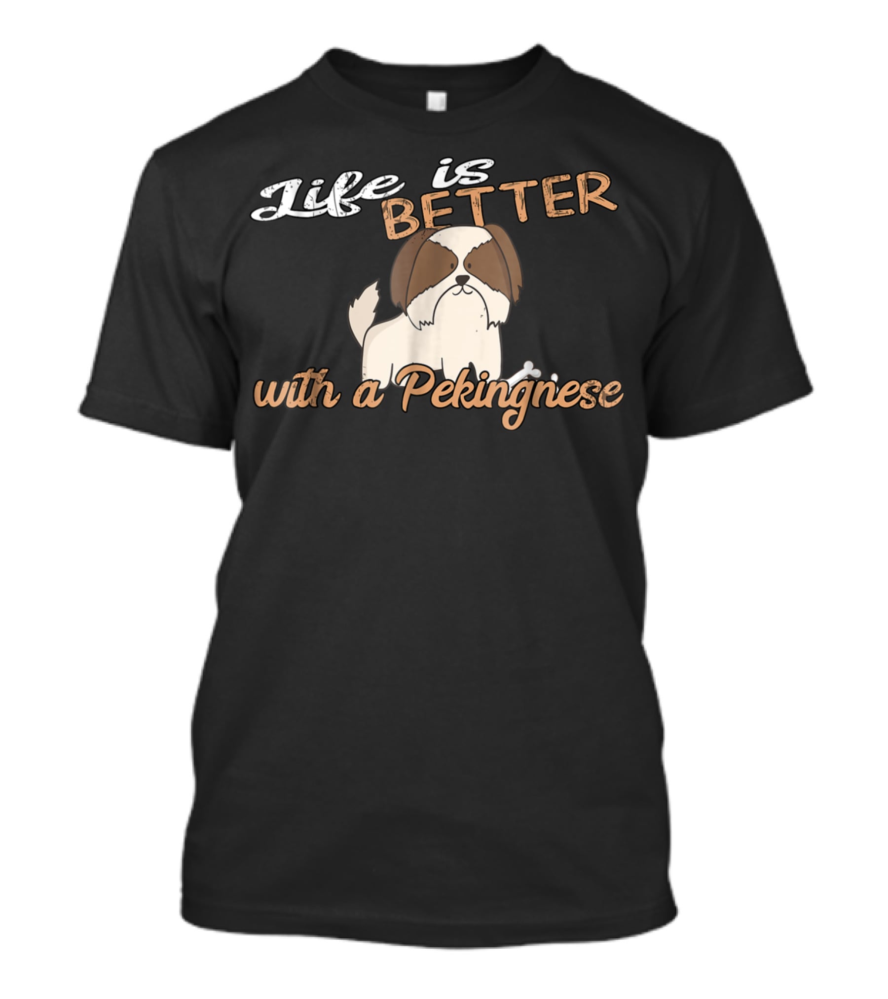 Life Is Better With A Pekingnese Dog Mom And Dad89 T-Shirt