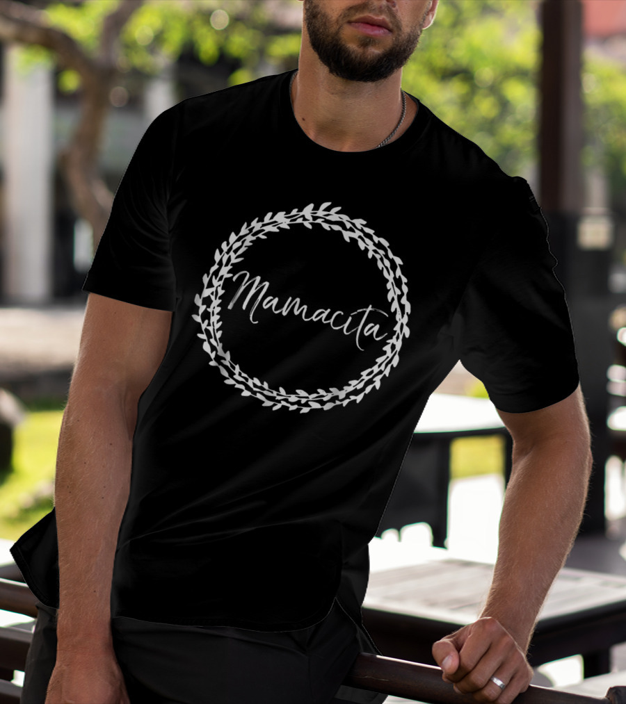 Mamacita Cute Spanish Mom Espanol Wreath T-Shirt