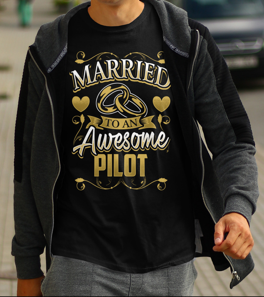 Married To An Awesome Pilot With Gold Hearts And Rings T-Shirt