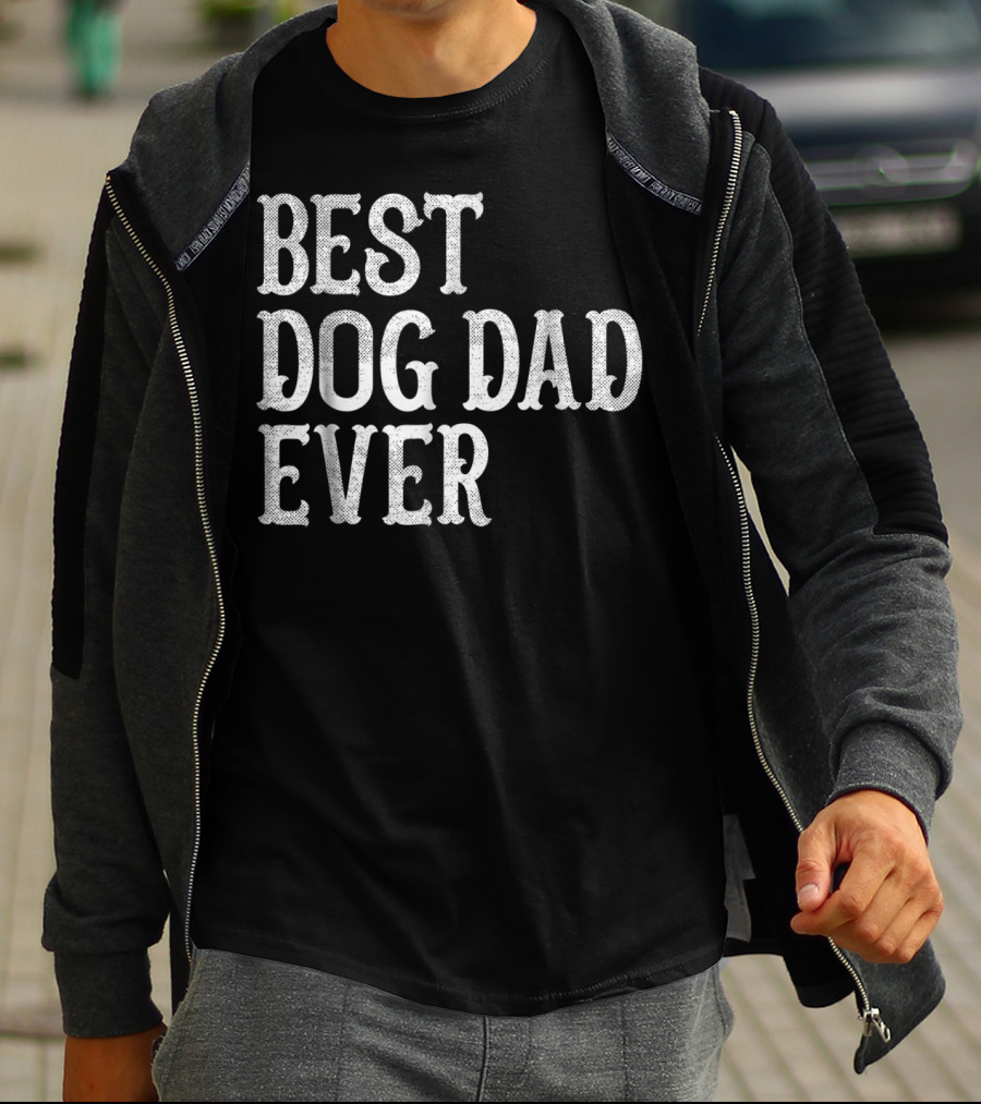Best Dog Dad Ever From Wife Mom Mens 96 T-Shirt