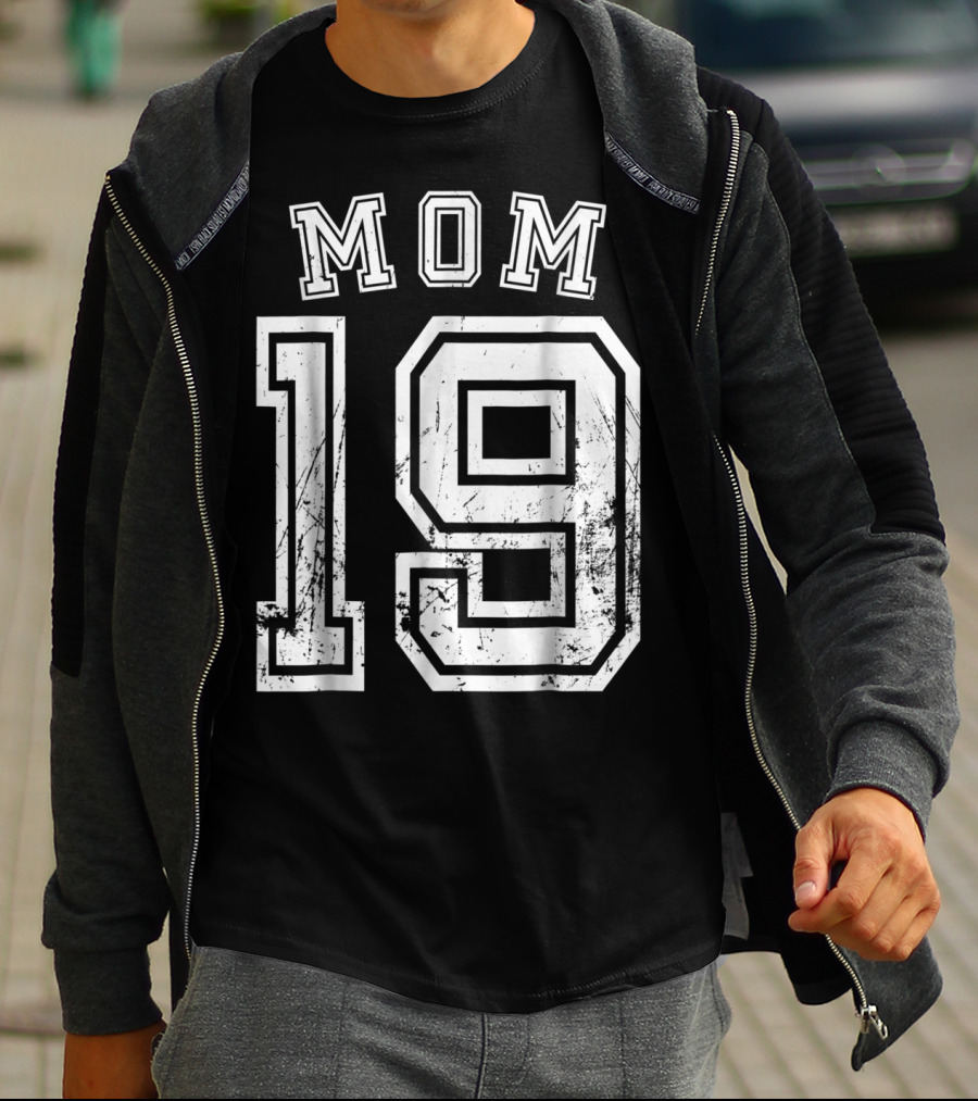 Mom 19 Nineteen Soccer Hockey Football Softball Team Sports Number T-Shirt