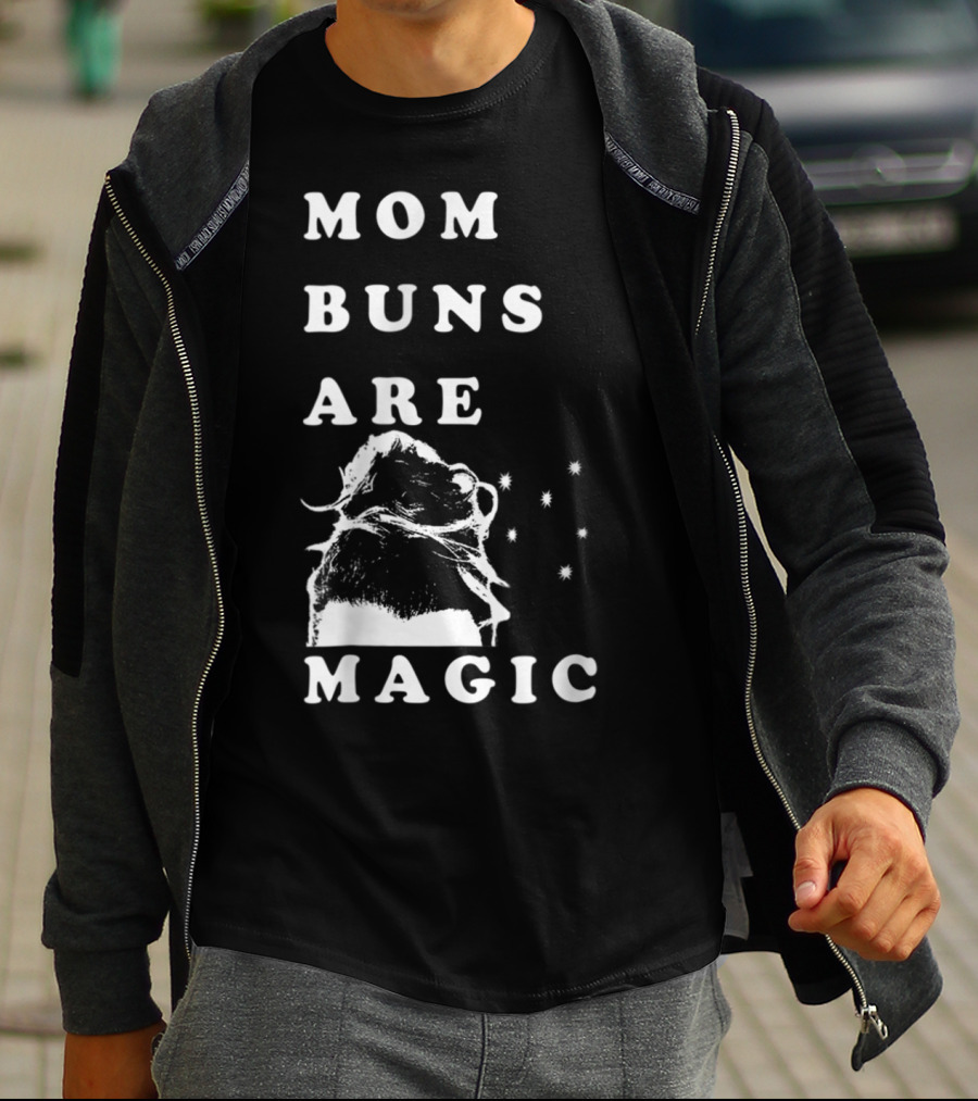 Mom Buns Are Magic Stars T-Shirt