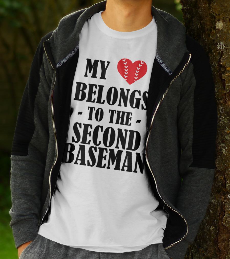 My Heart Belongs To The Second Baseman Baseball Player 76 T-Shirt