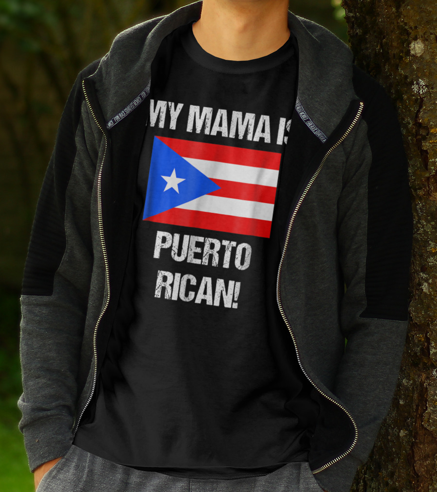 My Mama Is Puerto Rican Puerto Rico Flag T-Shirt