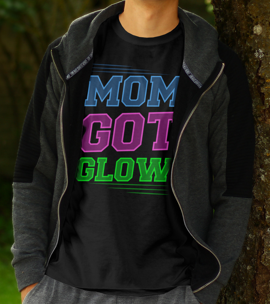 Mom Got Glow Rave Party Neon Mother Birthday T-Shirt