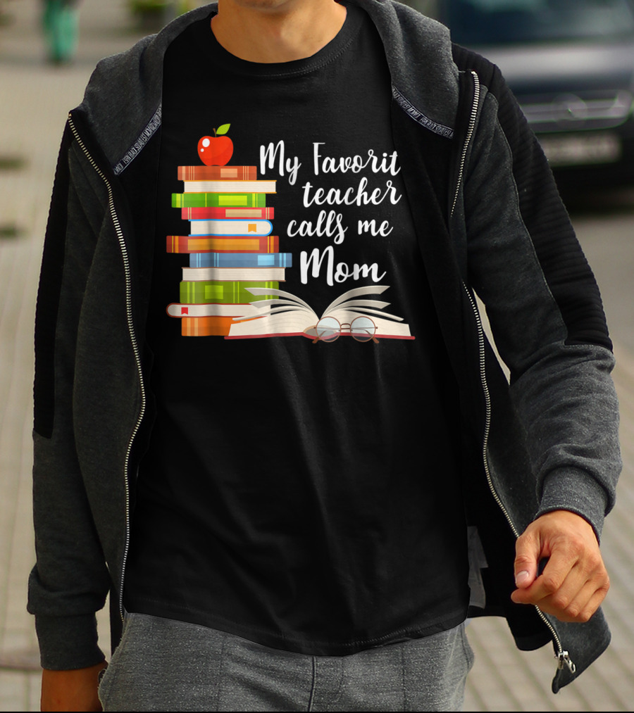 My Favorite Teacher Calls Me Mom Books Apple Glasses T-Shirt
