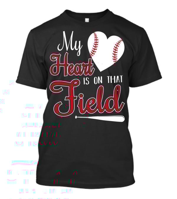 My Heart Is On That Field Baseball Bat Heart T-Shirt