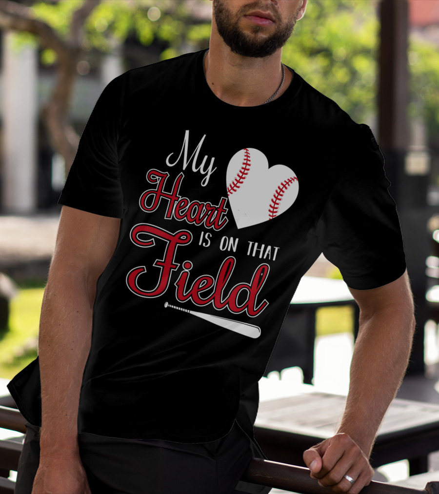 My Heart Is On That Field Baseball Bat Heart T-Shirt