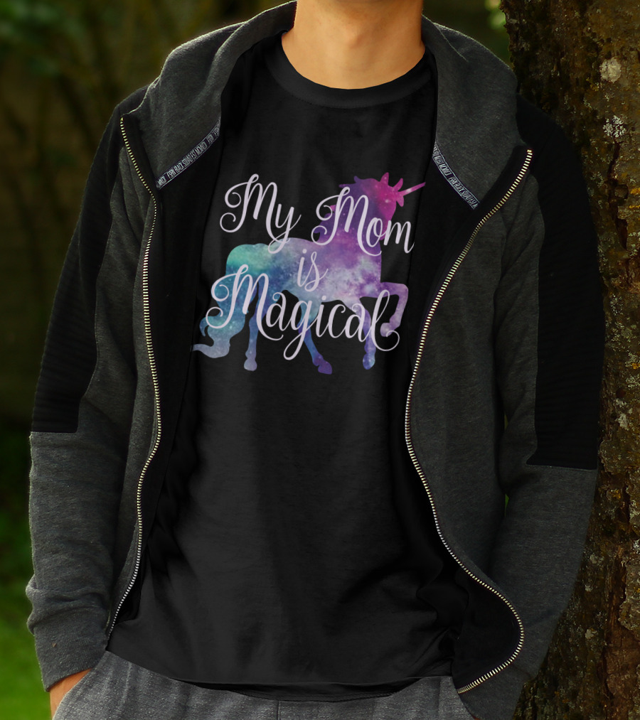 My Mom Is Magical Unicorn T-Shirt