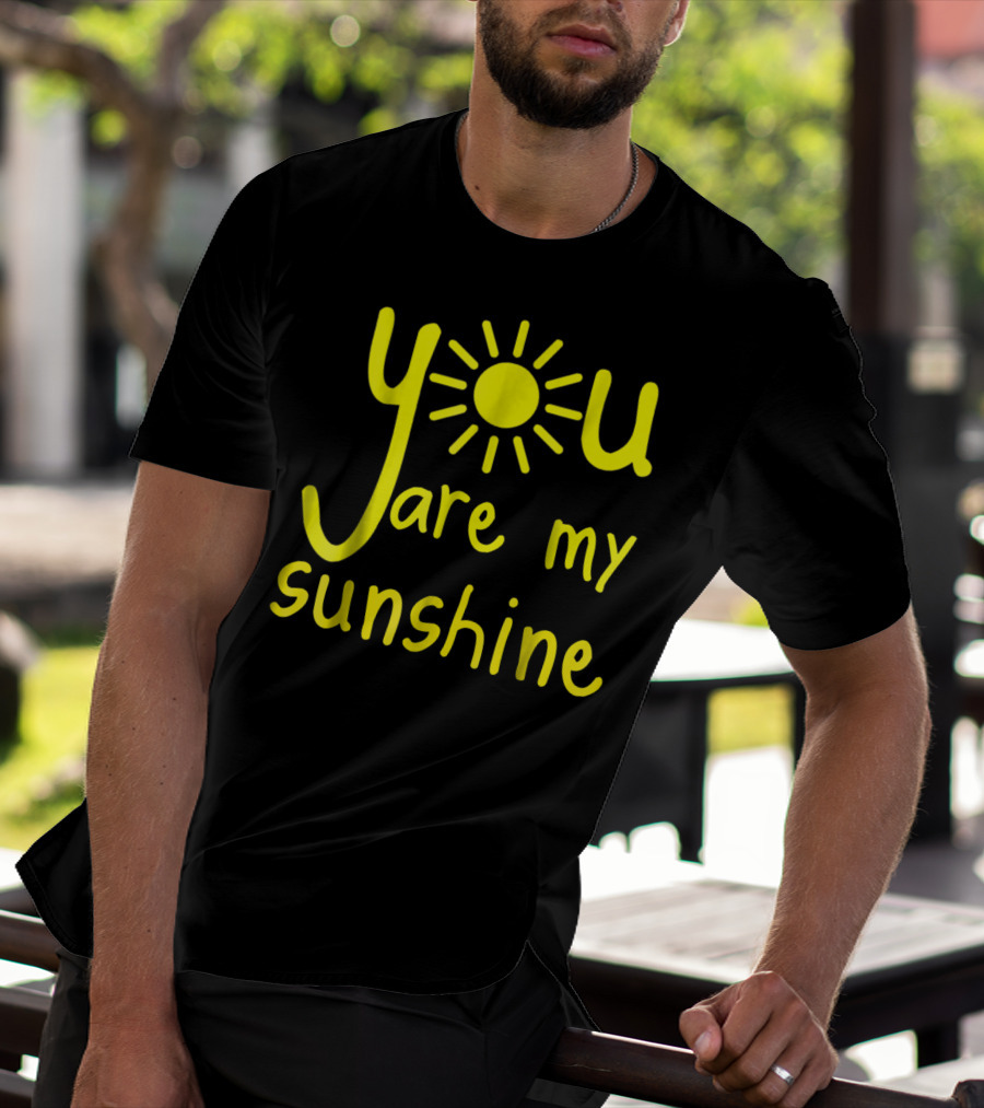 You Are My Sunshine Cute Matching My Sunshine T-Shirt