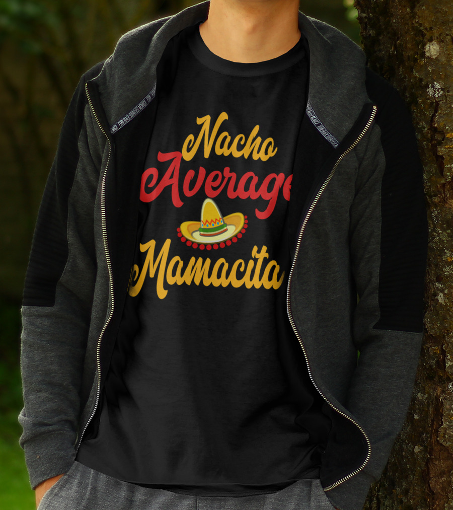 Nacho Average Mamacita Sombrero Funny Mom Cinco De Mayo Taco T-Shirt