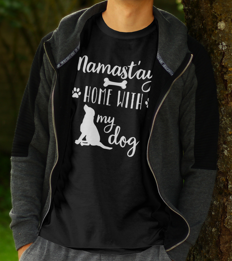 Namastay Home With My Dog Paw Print Bone Doggie Mom Dad79 T-Shirt