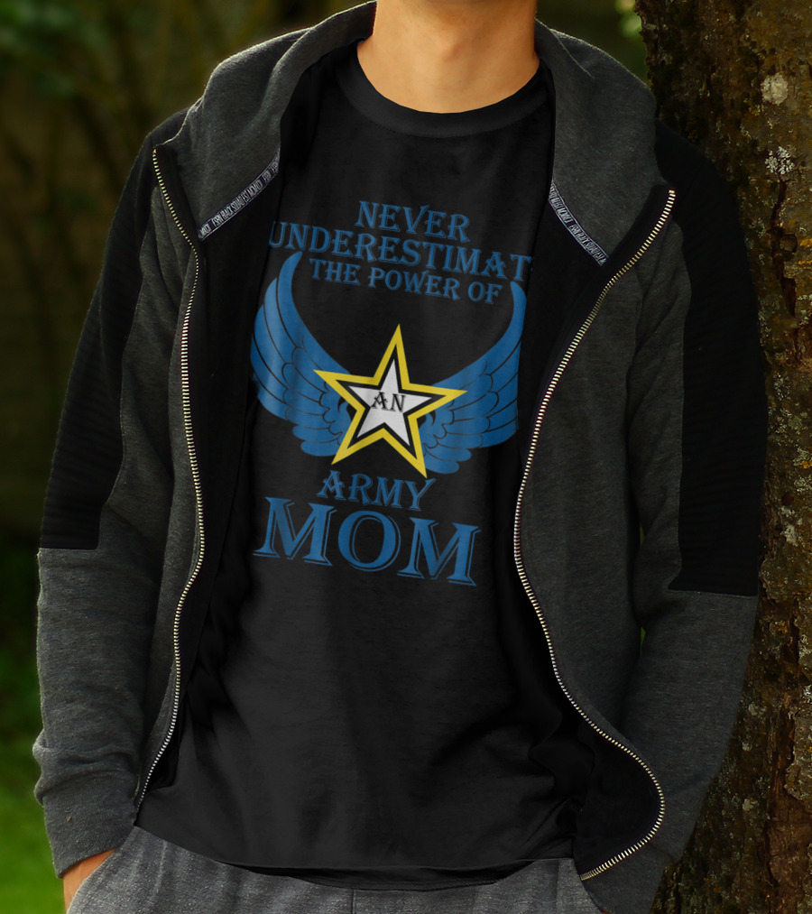 Never Underestimate The Power Of An Army Mom T-Shirt
