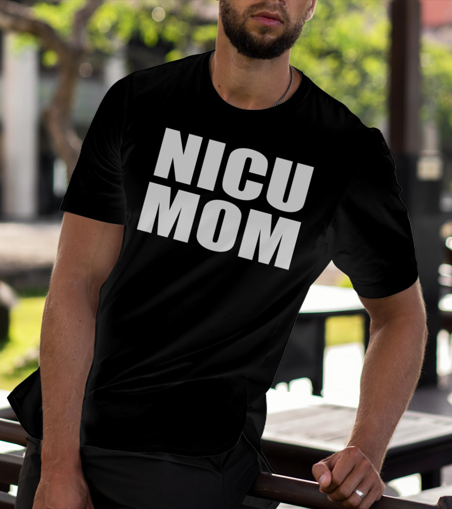 NICU Mom T-Shirt