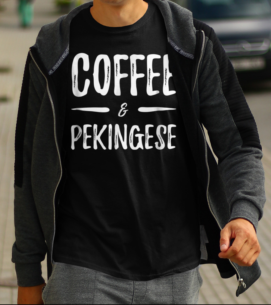 Coffee And Pekingese Mom Funny Dog Mom T-Shirt