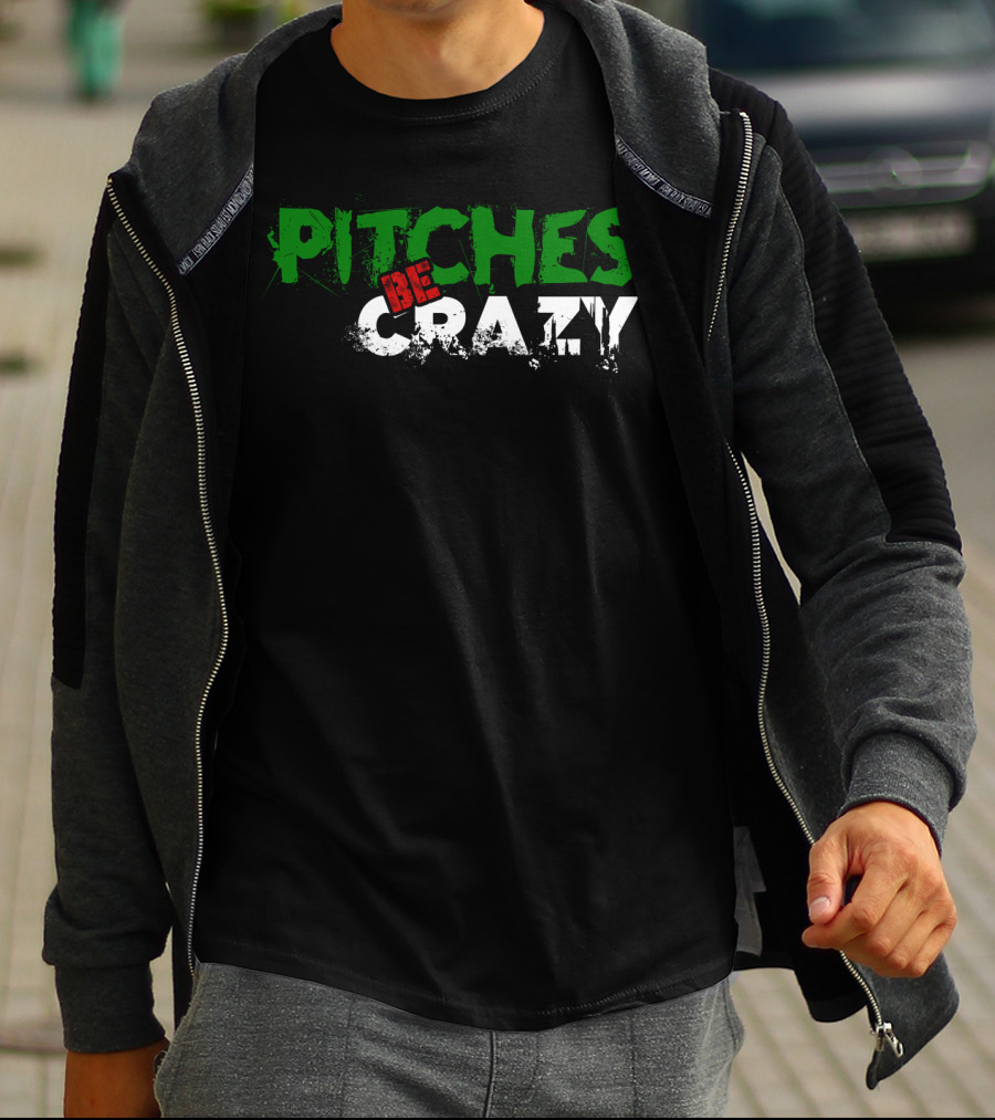 Pitches Be Crazy Funny Baseball Mom T-Shirt