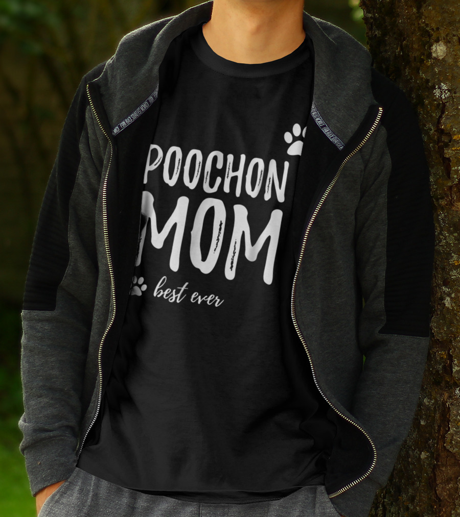 Poochon Mom Best Ever Funny Dog Lover Idea22 T-Shirt