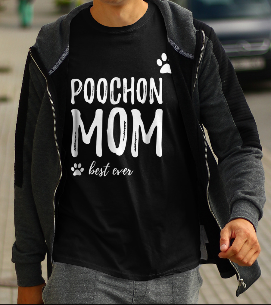 Poochon Mom Best Ever Funny Dog Lover Idea22 T-Shirt