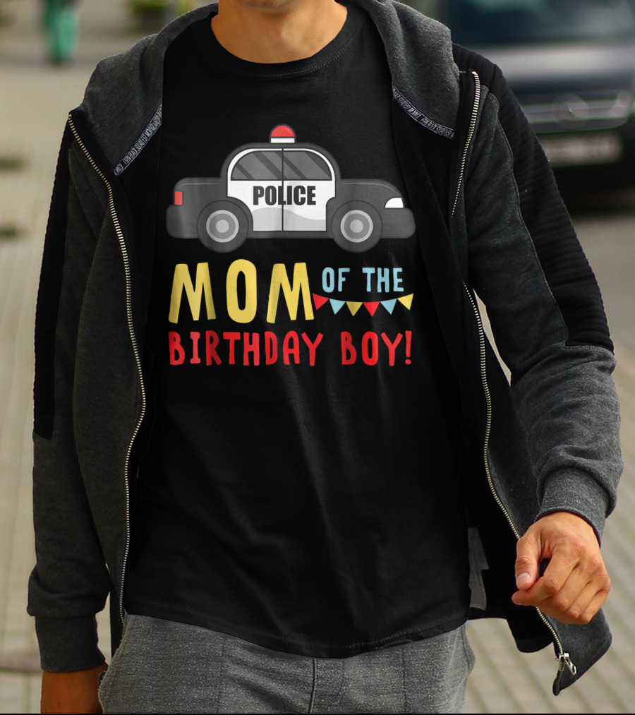 Police Car Mom Of The Birthday Boy T-Shirt