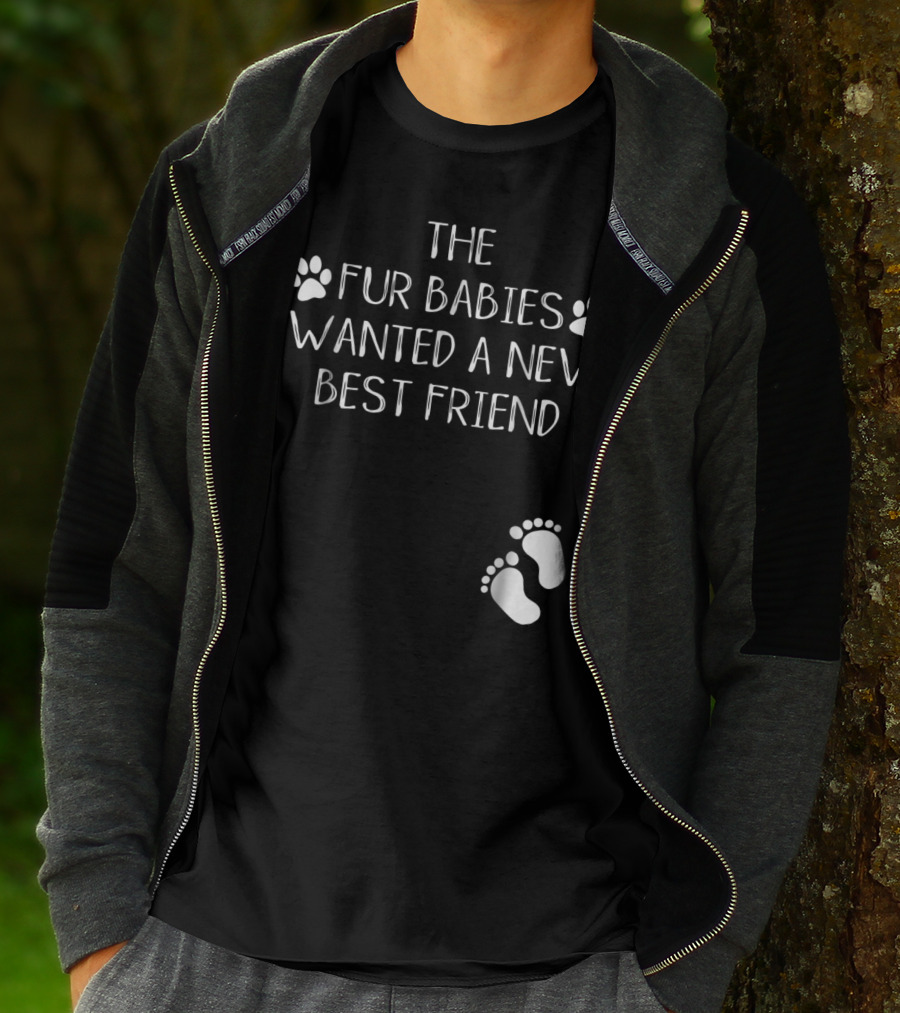 The Fur Babies Wanted A New Best Friend Paw Print Baby Announcement T-Shirt