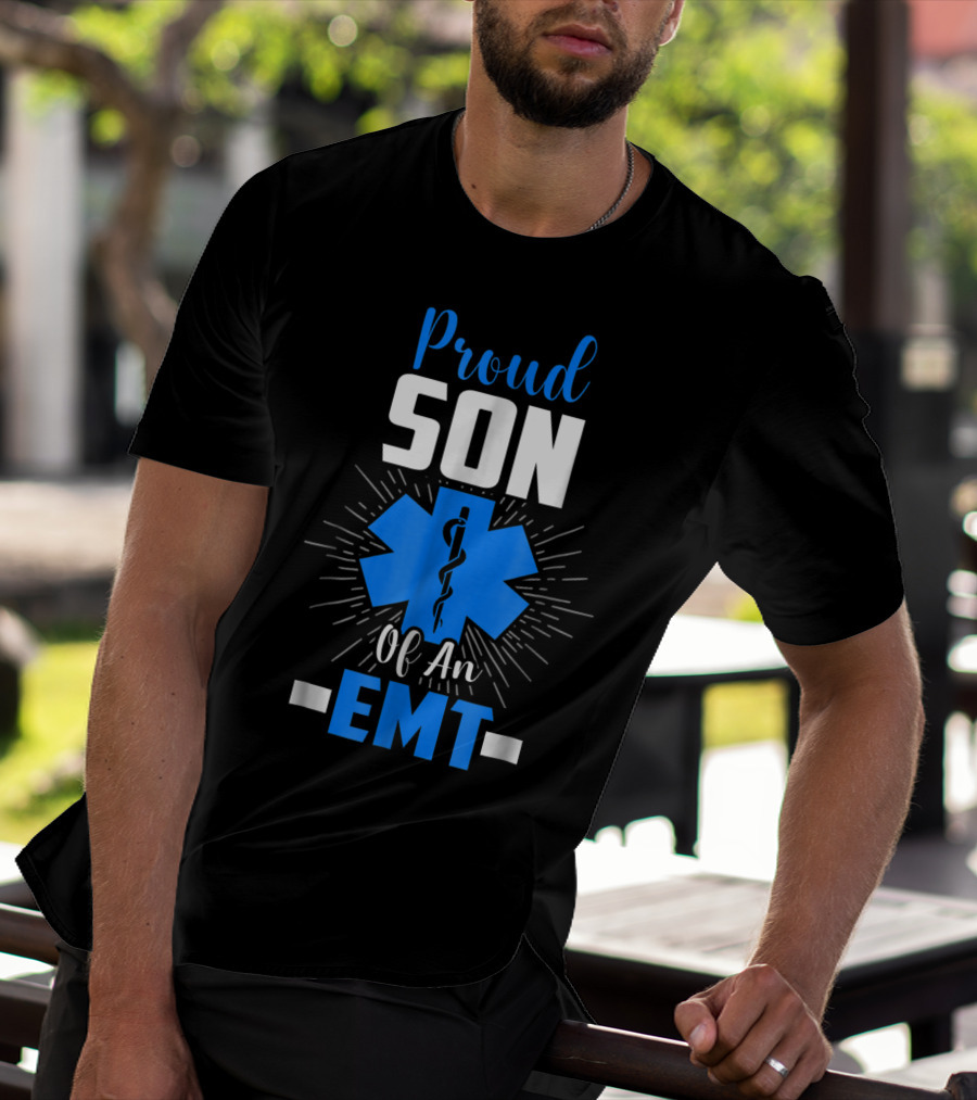 Proud Son Of An EMT Star Of Life T-Shirt