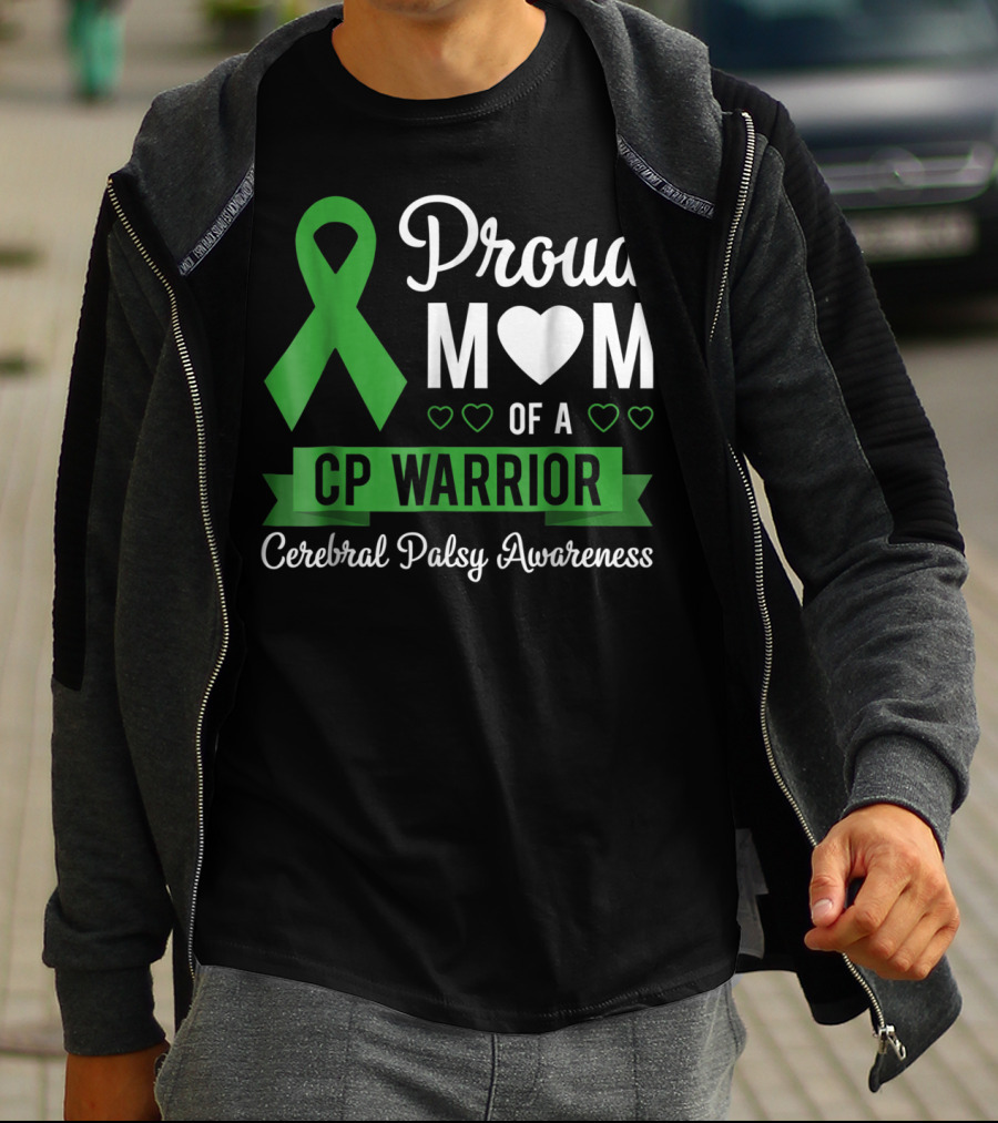 Proud Mom Heart Of A CP Warrior With Green Ribbon For Cerebral Palsy Awareness T-Shirt