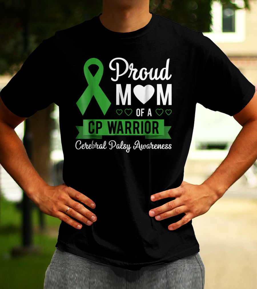 Proud Mom Heart Of A CP Warrior With Green Ribbon For Cerebral Palsy Awareness T-Shirt
