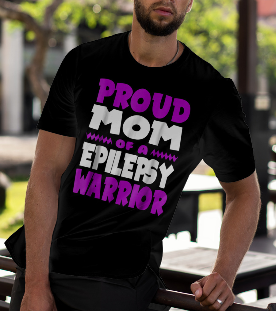 Proud Mom Of A Epilepsy Warrior T-Shirt