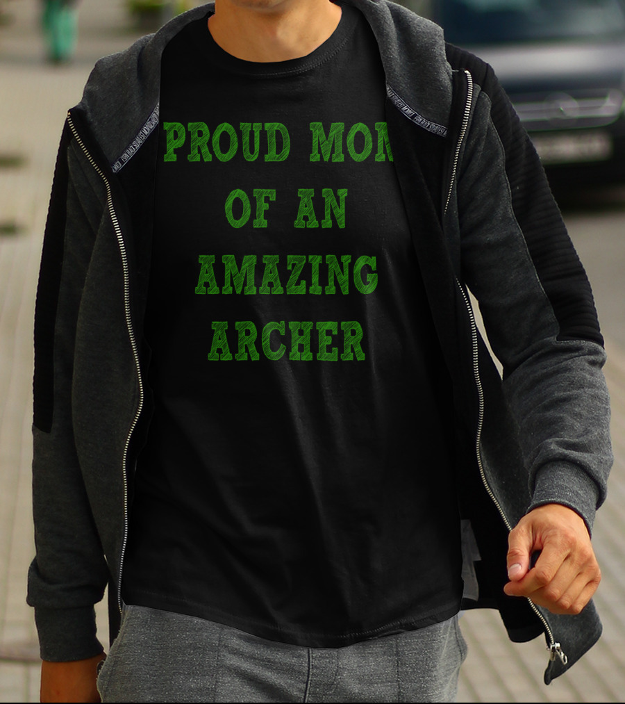 Proud Mom Of An Amazing Archer T-Shirt