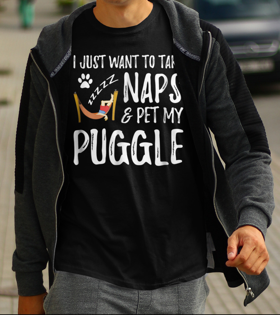 I Just Want To Take Naps And Pet My Puggle T-Shirt