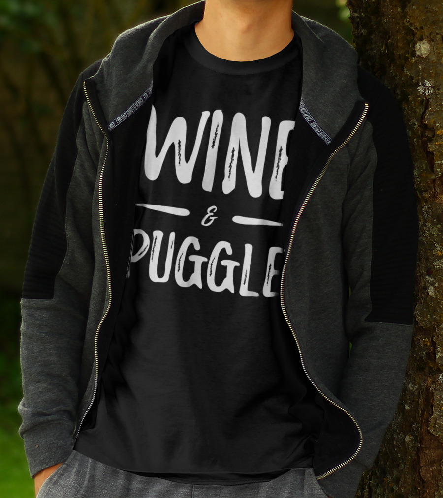 Wine And Puggle Mom Wine Lover Funny Dog Mom T-Shirt