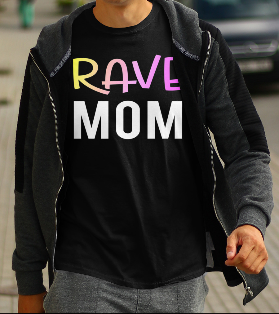 Rave Mom Funny Party Festival Premium Fitted T-Shirt