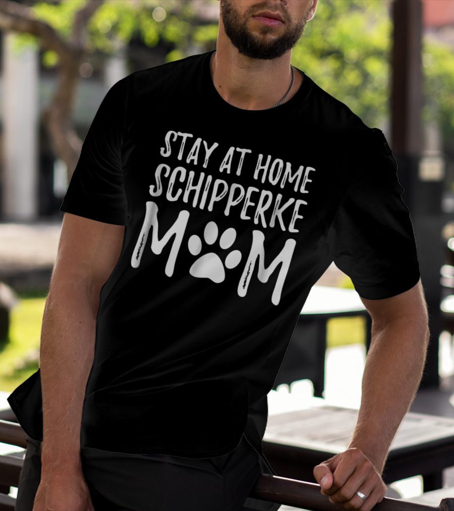 Stay At Home Schipperke Dog Mom With Paw Prints T-Shirt