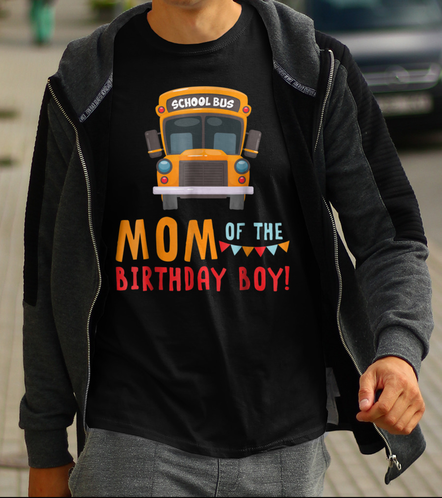 School Bus Mom Of The Birthday Boy T-Shirt