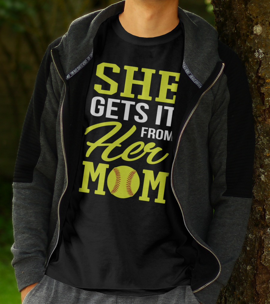 She Gets It From Her Mom Softball Funny Mom And Daughter Matching Sports T-Shirt