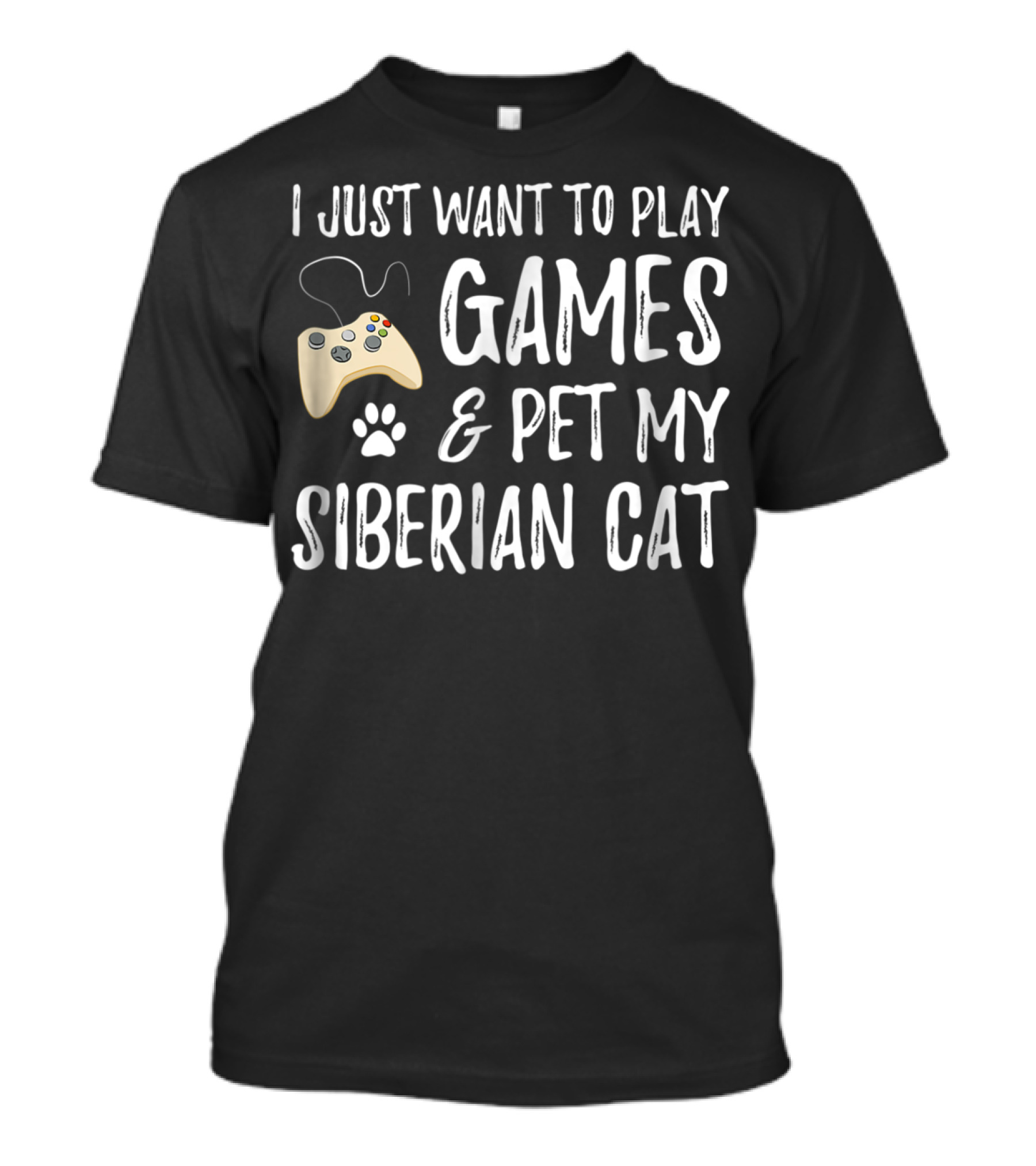 I Just Want To Play Games And Pet My Siberian Cat T-Shirt